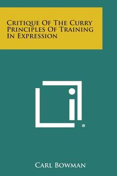 portada Critique of the Curry Principles of Training in Expression (en Inglés)