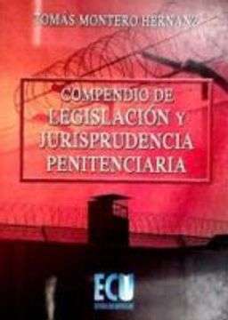 portada Compendio de Legislación y Jurisprudencia Penitenciaria (in Spanish)