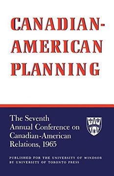 portada Canadian-American Planning: The Seventh Annual Conference on Canadian-American Relations, 1965 (Heritage) (en Inglés)