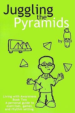 portada juggling the pyramids: exercises, games, and rhythm setting (en Inglés)