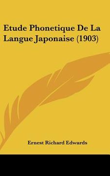 portada Etude Phonetique De La Langue Japonaise (1903) (en Francés)