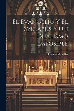 portada El Evangelio y el Syllabus y un Dualismo Imposible