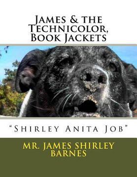 portada James & the Technicolor, Book Jackets: James "Shirley Anita Job" Barnes (en Inglés)