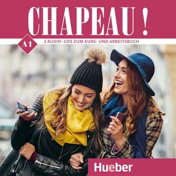 portada Chapeau! A1: 2 Audio-Cds zum Kurs- und Arbeitsbuch (in French)