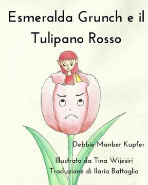 portada Esmeralda Grunch e il Tulipano Rosso (en Italiano)