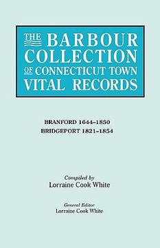portada the barbour collection of connecticut town vital records. volume 3: branford 1644-1850, bridgeport 1821-1854 (en Inglés)