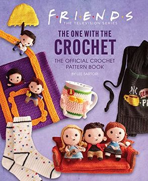 portada Friends: The one With the Crochet: The Official Crochet Pattern Book (en Inglés)