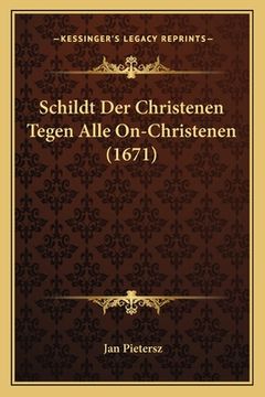 portada Schildt Der Christenen Tegen Alle On-Christenen (1671)