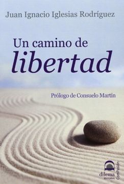 portada Un Camino de Libertad (in Spanish)