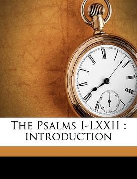 portada the psalms i-lxxii: introduction volume v.19:1