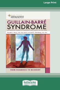 portada Guillain-Barre Syndrome: From Diagnosis to Recovery (16pt Large Print Edition) (en Inglés)