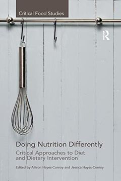 portada Doing Nutrition Differently: Critical Approaches to Diet and Dietary Intervention (en Inglés)