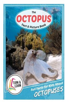 portada The Octopus Fact and Picture Book: Fun Facts for Kids About Octopuses (Turn and Learn)