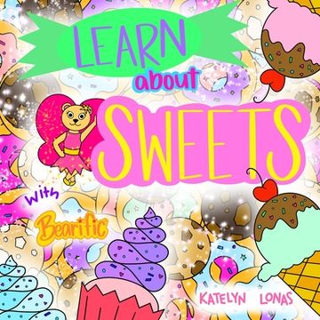portada Learn about Sweets with Bearific(R) (en Inglés)