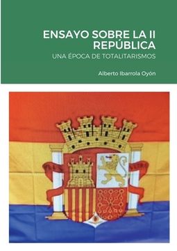 portada Ensayo Sobre la ii República: Una Época de Totalitarismos (in Spanish)