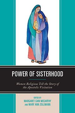 portada Power of Sisterhood: Women Religious Tell the Story of the Apostolic Visitation (in English)