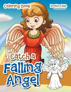 portada Catch A Falling Angel Coloring Book (en Inglés)
