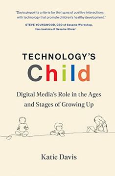 portada Technology's Child: Digital Media’S Role in the Ages and Stages of Growing up (in English)