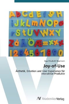 portada Joy-of-Use: Ästhetik, Emotion und User Experience für interaktive Produkte