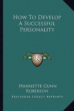 portada how to develop a successful personality (en Inglés)
