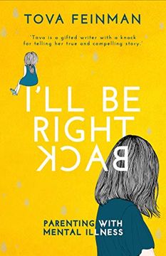 portada I’Ll be Right Back: Parenting With Mental Illness (The Inspirational Series) 