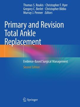 portada Primary and Revision Total Ankle Replacement: Evidence-Based Surgical Management (in English)