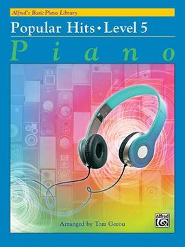 portada Alfred's Basic Piano Library Popular Hits, Bk 5 (en Inglés)