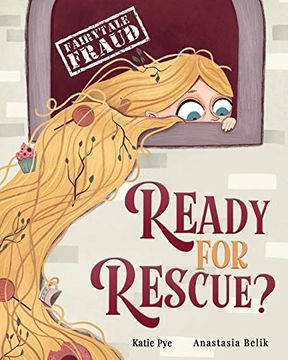 portada Ready for Rescue? A Story About Rapunzel and Procrastination (Fairytale Fraud; Well-Being Series) (en Inglés)