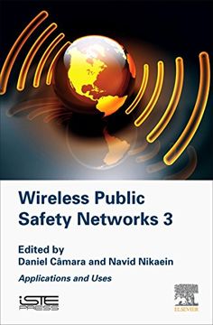 portada Wireless Public Safety Networks 3: Applications and Uses