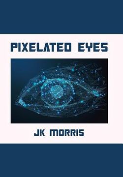portada Pixelated Eyes (en Inglés)