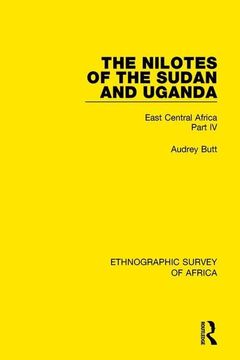 portada The Nilotes of the Sudan and Uganda: East Central Africa Part IV