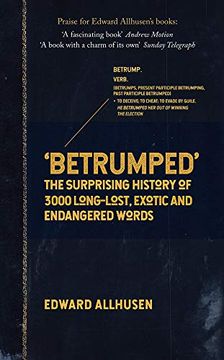 portada Betrumped: The Surprising History of 3000 Long-Lost, Exotic and Endangered Words (en Inglés)