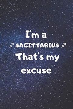 portada I'm a Sagittarius, That's my Excuse! (en Inglés)
