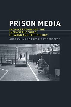portada Prison Media: Incarceration and the Infrastructures of Work and Technology (en Inglés)
