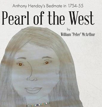 portada Pearl of the West: Anthony Henday'S Bedmate in 1754-55 (en Inglés)