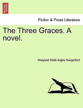 portada the three graces. a novel. (in English)