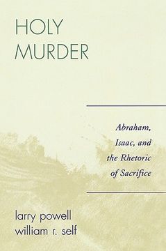 portada holy murder: abraham, isaac, and the rhetoric of sacrifice (in English)
