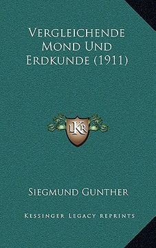 portada Vergleichende Mond Und Erdkunde (1911) (en Alemán)