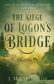 portada The Siege of Logon's Bridge (en Inglés)