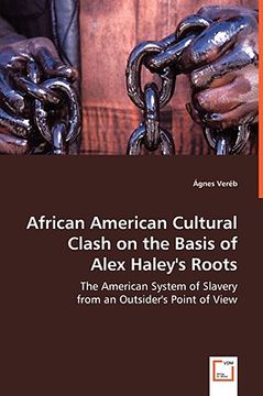 portada african american cultural clash on the basis of alex haley's roots (en Inglés)