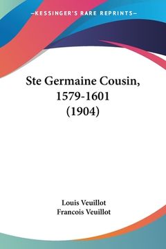portada Ste Germaine Cousin, 1579-1601 (1904) (in French)