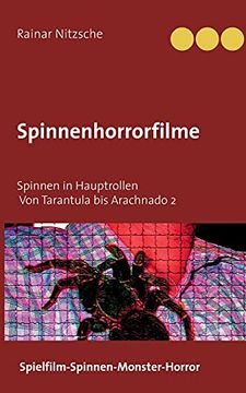 portada Spinnenhorrorfilme: Spinnen in Hauptrollen. 1955 bis 2021. Tarantula bis Arachnado 2. 