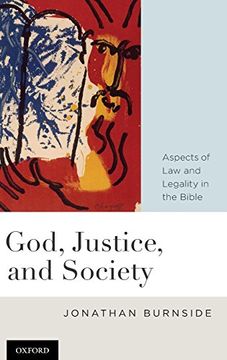 portada God, Justice, and Society: Aspects of law and Legality in the Bible (en Inglés)