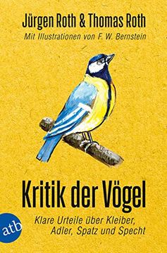 portada Kritik der Vögel: Klare Urteile Über Kleiber, Adler, Spatz und Specht (en Alemán)