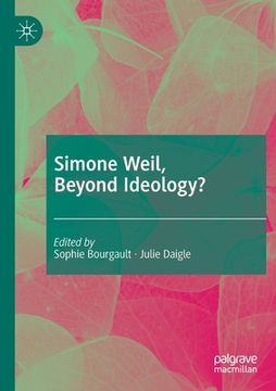 portada Simone Weil, Beyond Ideology? (en Inglés)