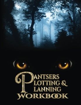 portada Pantsers Plotting & Planning Workbook 18: Volume 18 (Pantsers Plotting & Planning Workbooks) 