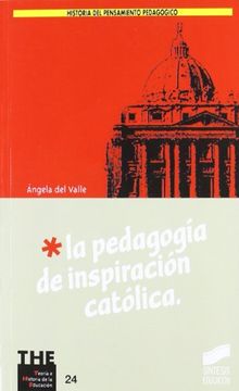 portada La Pedagogía de Inspiración Católica (in Spanish)