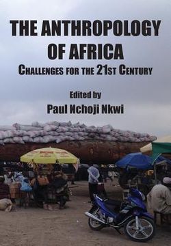 portada The Anthropology of Africa: Challenges for the 21st Century (in English)