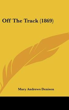 portada off the track (1869) (en Inglés)