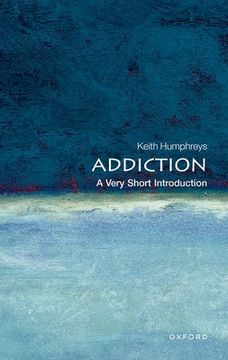 portada Addiction: A Very Short Introduction (Very Short Introductions) (en Inglés)